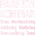 FASHION SEMINAR